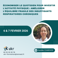 2026 - Economiser le quotidien pour investir l'activité physique Améliorer l’équilibre fragile des Insuffisants Respiratoires Chroniques